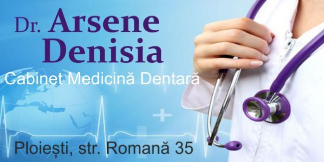 Dr. Arsene Denisia – Cabinet Medicină Dentară