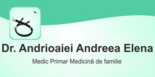 Dr. Andrioaiei Andreea Elena – Medic Primar Medicină de Familie